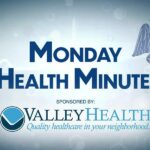 Monday Health Minutes with Valley Health Systems