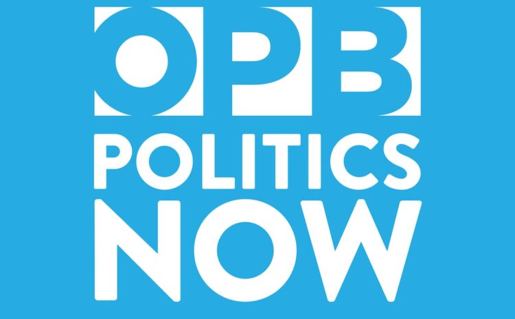  ‘OPB Politics Now’: Exit interview wit...