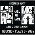 Luzerne County Arts & Entertainment Hall of Fame seeks 2025 nominees