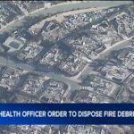 Order prohibiting removal of fire debris issued by LA County health officer