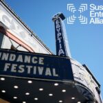 Sundance Sets Climate Change Panel With Sustainable Entertainment Alliance